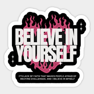 believe in yourself Sticker